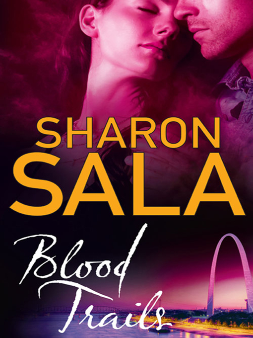 Title details for Blood Trails by Sharon Sala - Available
